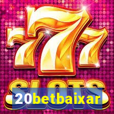 20betbaixar