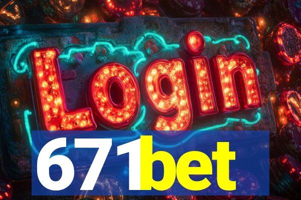 671bet