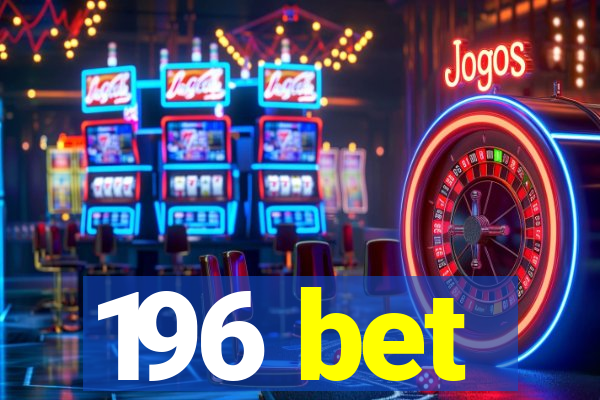 196 bet