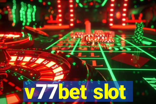 v77bet slot