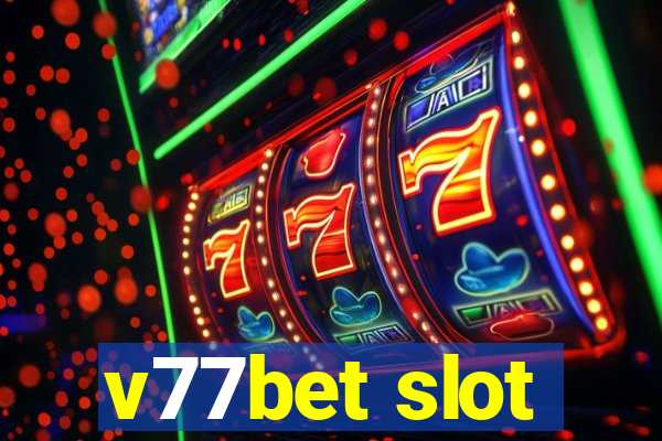 v77bet slot