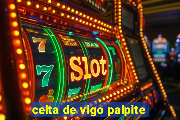 celta de vigo palpite