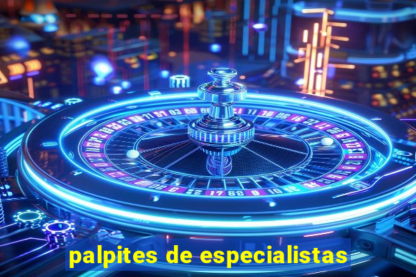 palpites de especialistas