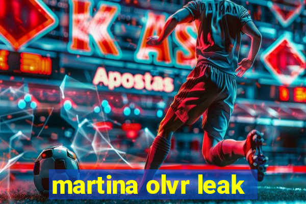martina olvr leak
