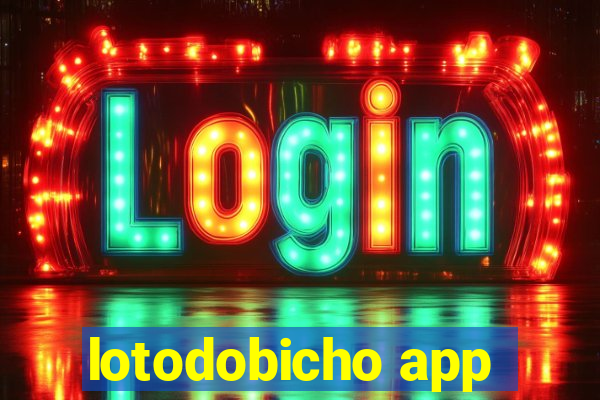 lotodobicho app