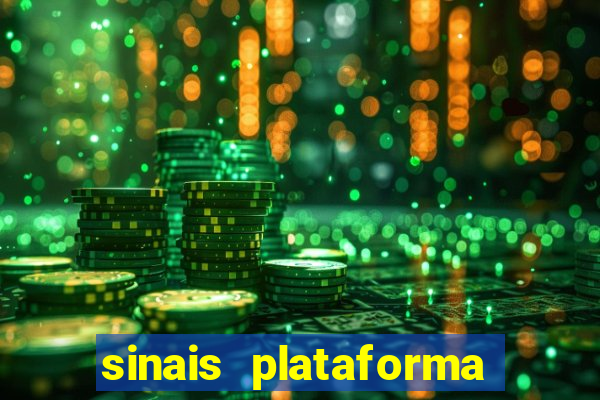 sinais plataforma de jogos