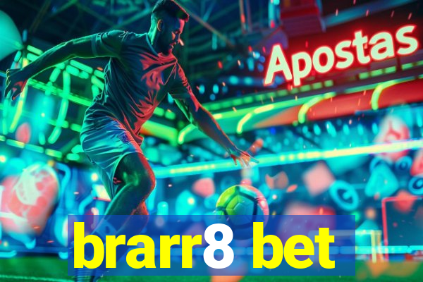 brarr8 bet