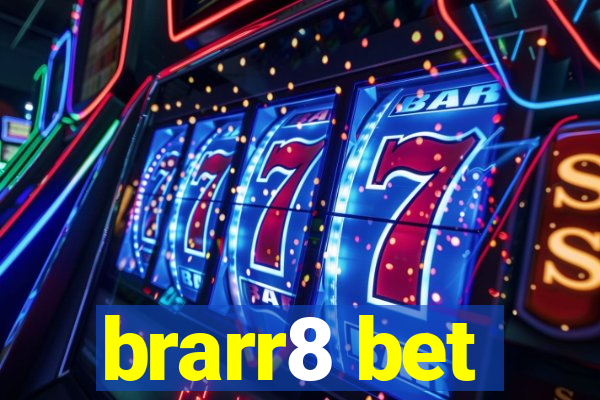 brarr8 bet