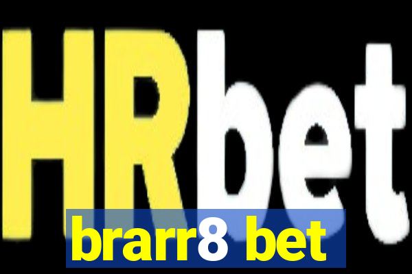 brarr8 bet