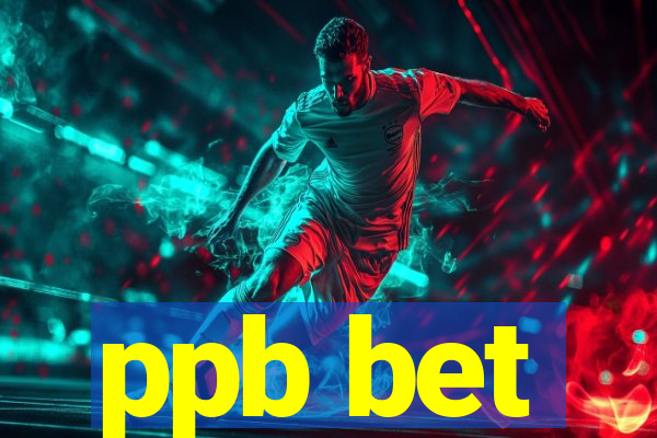 ppb bet
