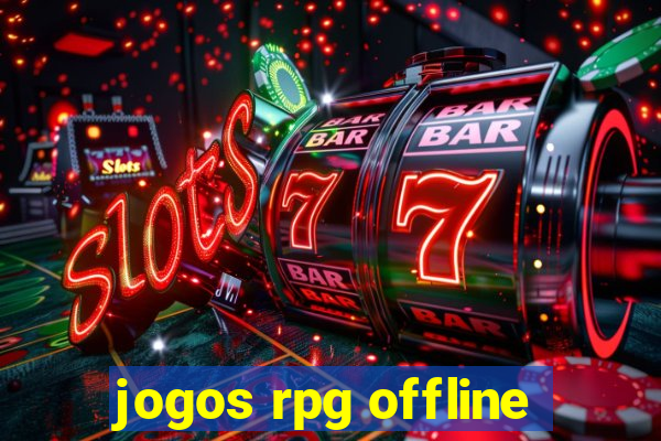 jogos rpg offline
