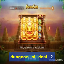 dungeon ni deai 2 temporada dublado