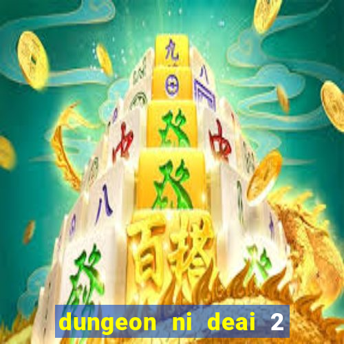dungeon ni deai 2 temporada dublado