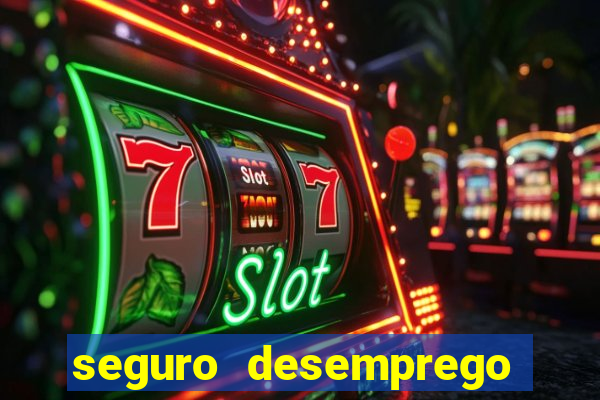 seguro desemprego cai que horas
