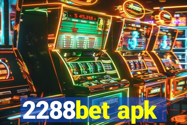 2288bet apk