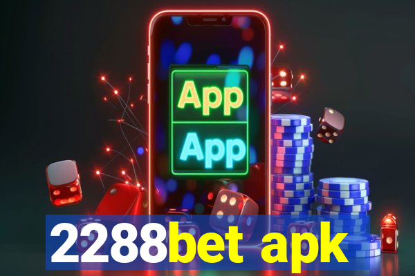 2288bet apk