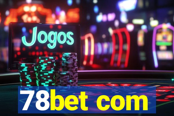 78bet com