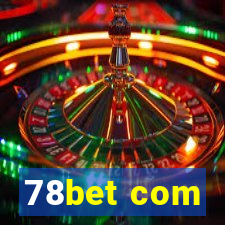 78bet com