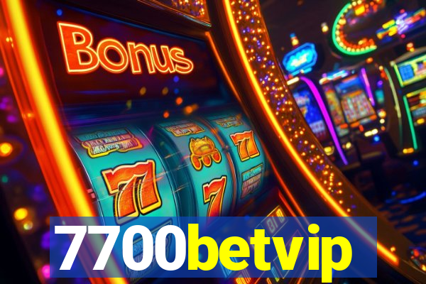 7700betvip