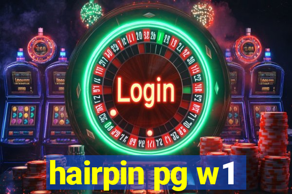 hairpin pg w1