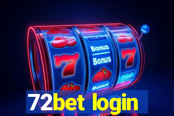 72bet login