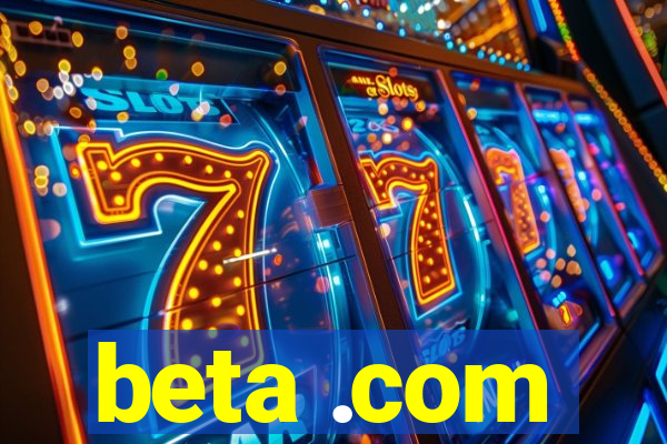 beta .com