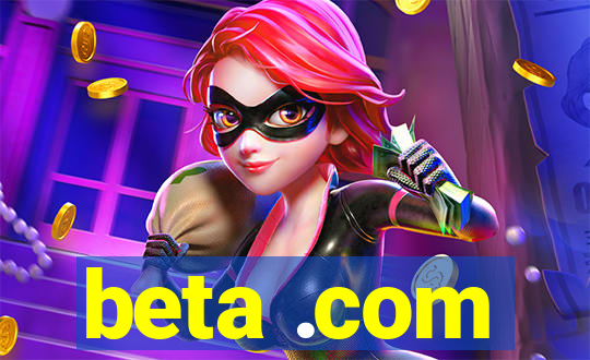 beta .com