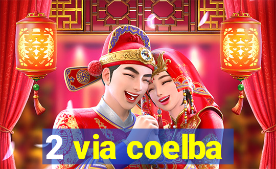 2 via coelba
