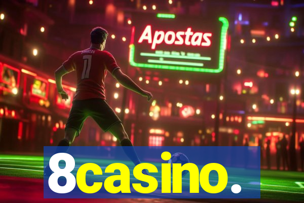 8casino.