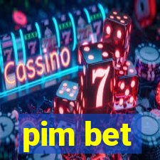 pim bet
