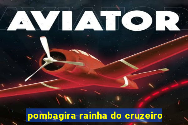 pombagira rainha do cruzeiro