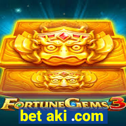 bet aki .com