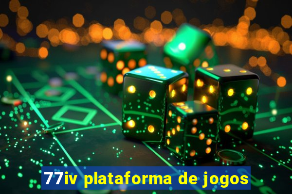 77iv plataforma de jogos