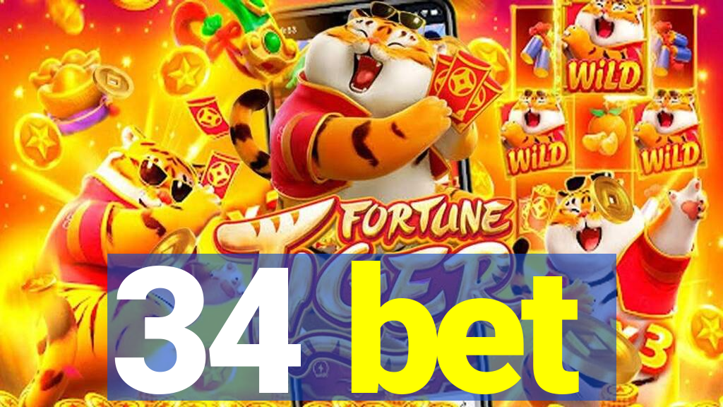 34 bet