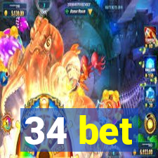 34 bet