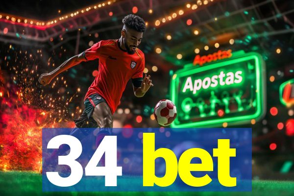 34 bet