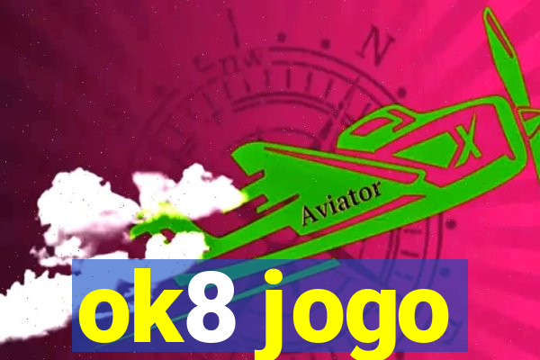 ok8 jogo