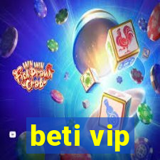beti vip