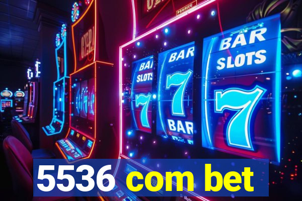 5536 com bet