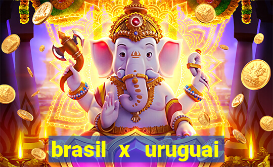brasil x uruguai ao vivo multicanais