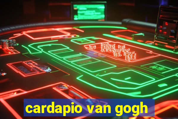 cardapio van gogh