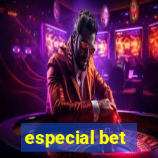 especial bet