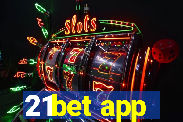 21bet app