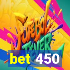 bet 450