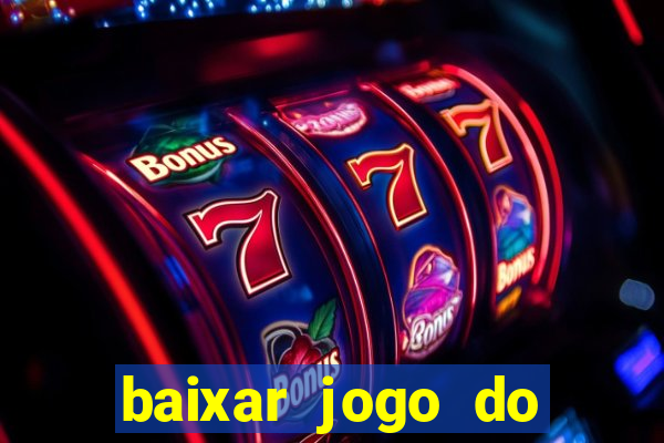 baixar jogo do tigre plataforma nova
