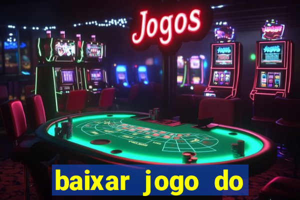 baixar jogo do tigre plataforma nova
