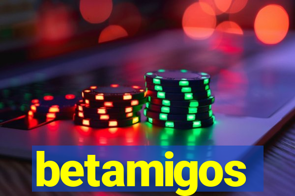 betamigos