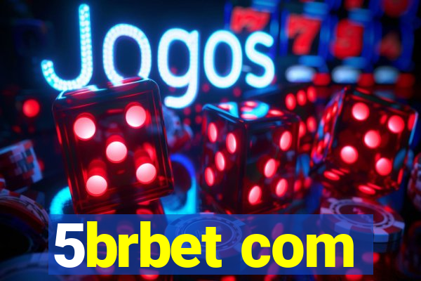 5brbet com