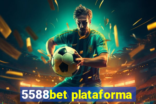 5588bet plataforma