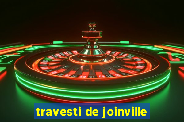 travesti de joinville